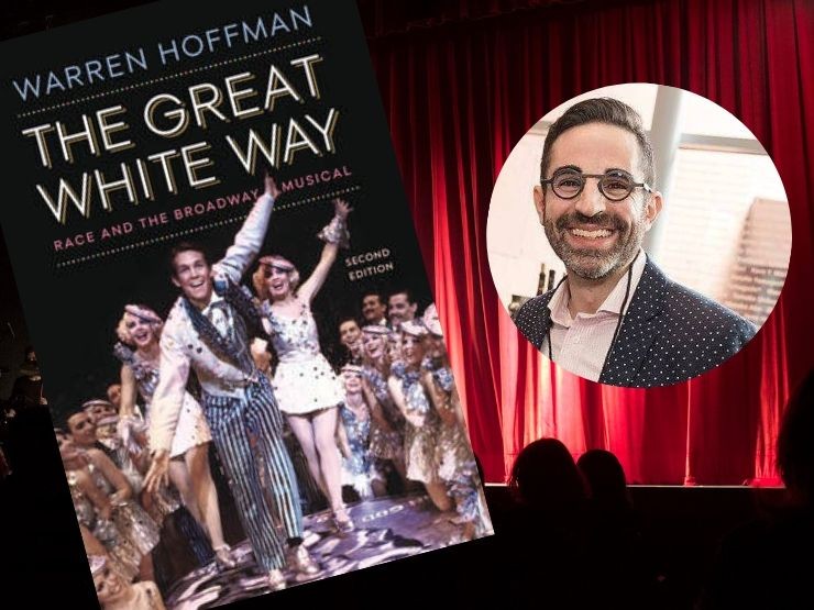 The cover of Warren Hoffman's The Great White Way: Race and the Broadway Musical (Second Edition) featurings a scene from 42nd Street with a white man in a white tuxedo flanked by a number of mostly white women.