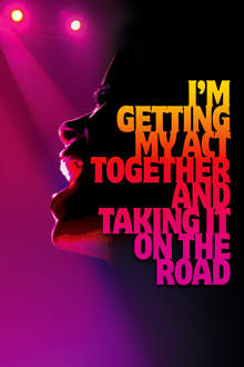 im getting my act together and taking it on the road